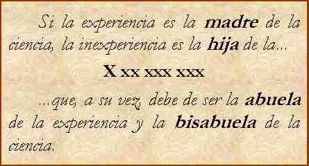 L'inesperienza è la nonna della scienza